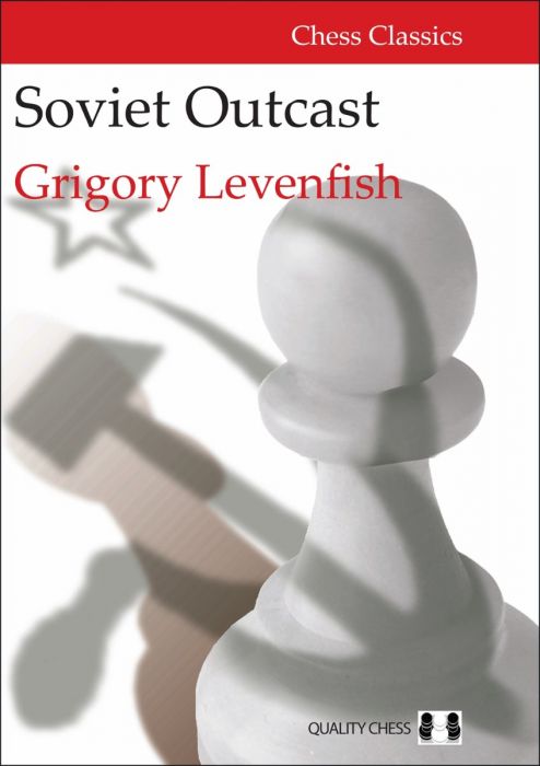 Soviet Outcast: The Life and Games of Grigory Levenfish - Mjukpärm