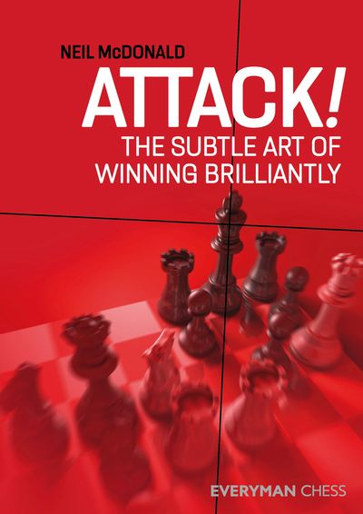 Attack! : The Subtle Art of Winning Brilliantly av Neil McDonald