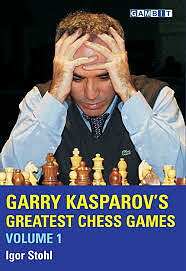 Garry Kasparov's Greatest Chess Games, Volume 1 av GM Stohl