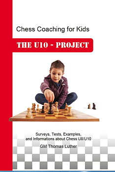 Chess Coaching for Kids - The U10 - Project