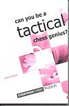 Can You Be a Tactical Chess Genius? av GM Jim Plaskett