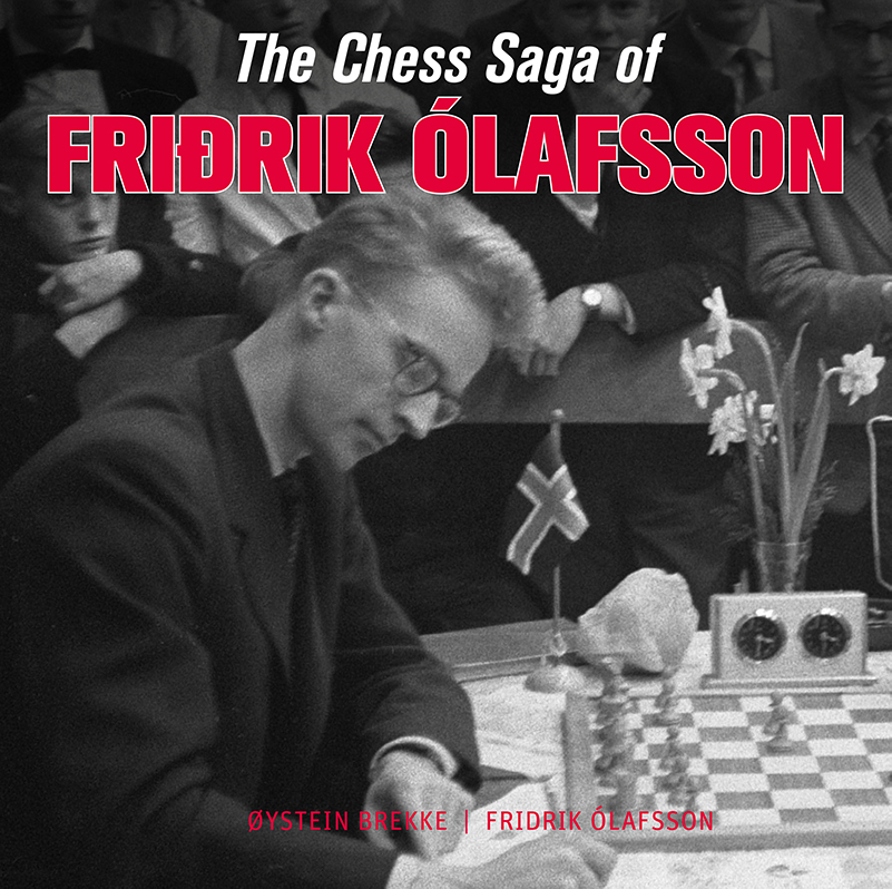 The Chess Saga of Fridrik Olafsson