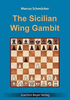 The Sicilian Wing Gambit av Marcus Schmucker