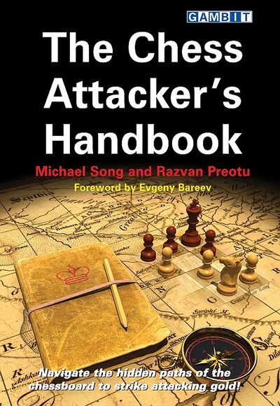 The chess Attacker´s Handbook av Michael Song och Razvan Preotu