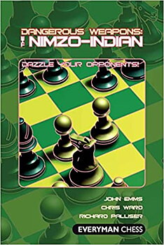 Dangerous Weapons: The Nimzo-Indian av Emms, Ward & Palliser