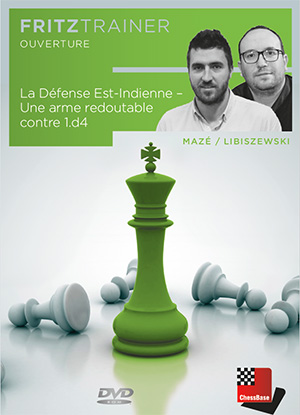 La Defense Est-Indienne - Une arme redoutable contre 1.d4 (Denna är på franska)