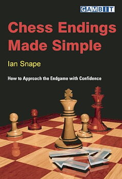 Chess Endings Made Simple av Ian Snape