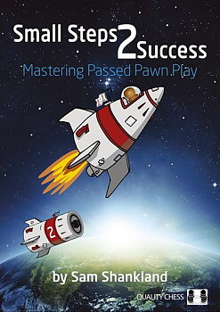 Small Steps 2 Success Mastering passed pawn play  - Mjukpärm