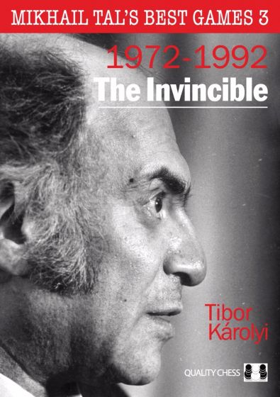 Mikhail Tals Best Games 3: 1972-1992 The Invincible - Mjukpärm