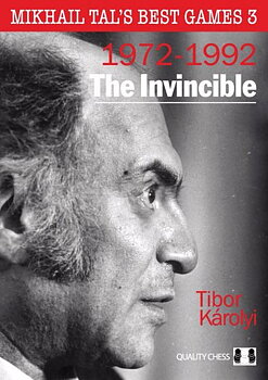 Mikhail Tals Best Games 3: 1972-1992 The Invincible - Mjukpärm