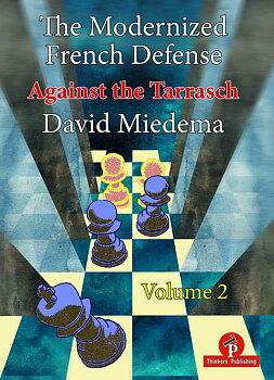 The Modernized French Defense Volume 2 - Against The Tarrasch