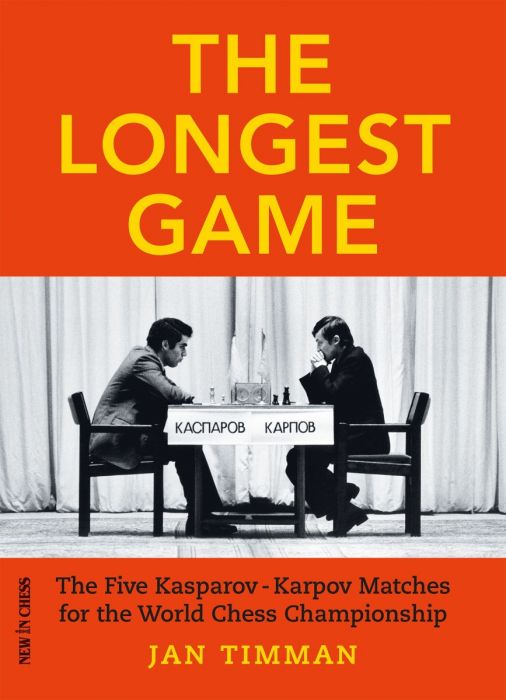 The Longest Game: The Five Kasparov  Karpov Matches for the World Chess Championship HP