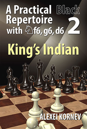 A Practical Black Repertoire with Nf6, g6, d6 vol 2 King´s Indian