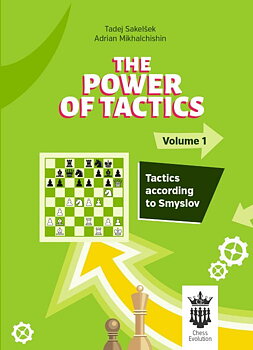 The Power of Tactics - Volume 1: Tactics According to Smyslov