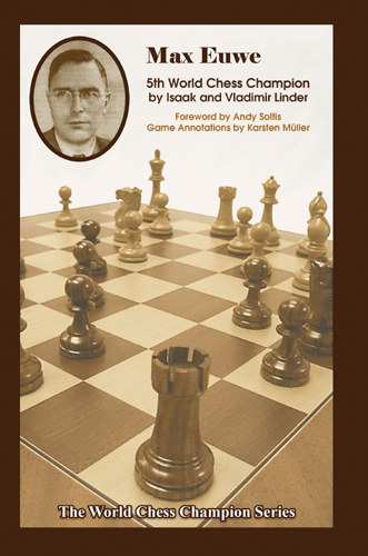 Max Euwe 5th World Chess Champion by Isaak and Vladimir Linder