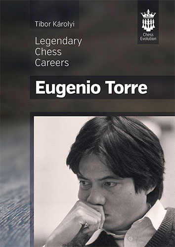 Legendary Chess Careers - Eugenio Torre