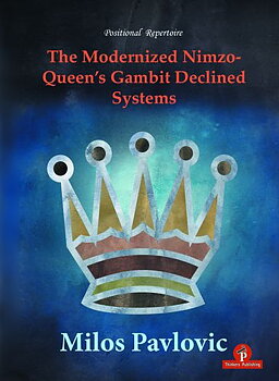 The Modernized Nimzo-Queen´s Gambit Declined Systems av Milos Pavlovic