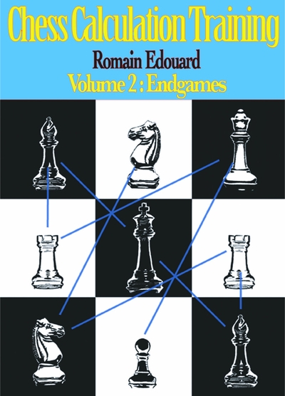 Chess Calculation Training vol.2 Endgames av Romain Edouard