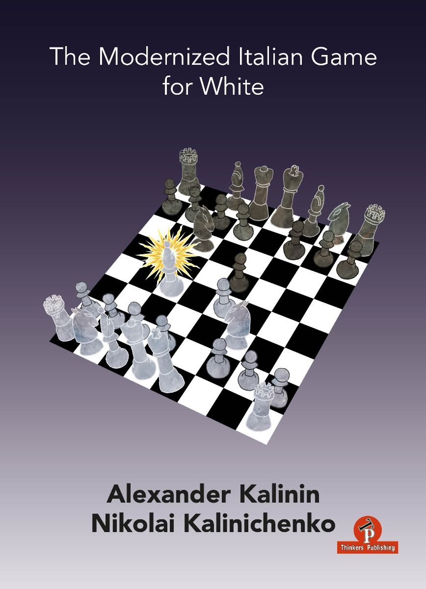 The Modernized Italian Game for White av Alexander Kalinin, Nikolai Kalinichenko