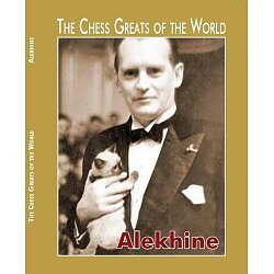 Chess Greats of the World: Alekhine av Daniel Silvan