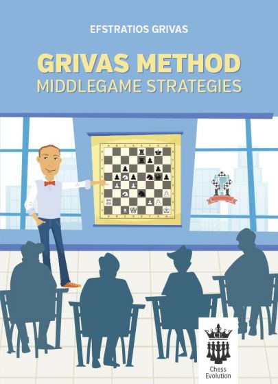 Grivas Method - Middlegame strategies av Efstratios Grivas