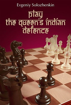 Play the Queen´s Indian Defence av Evgeniy Solozhenkin