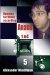 Opening for White according to Anand 1.e4 Book 5