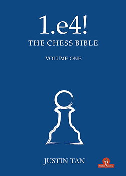 1.e4! The Chess Bible - Volume 1 av  Justin Tan