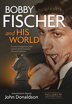 Bobby Fischer and his world av John Donaldson