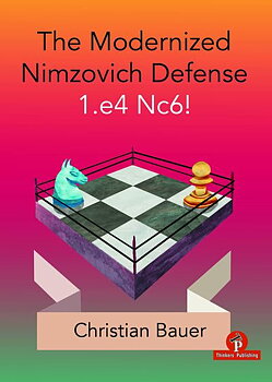 1.The Modernized Nimzovich 1.e4 Nc6! av Christian Bauer