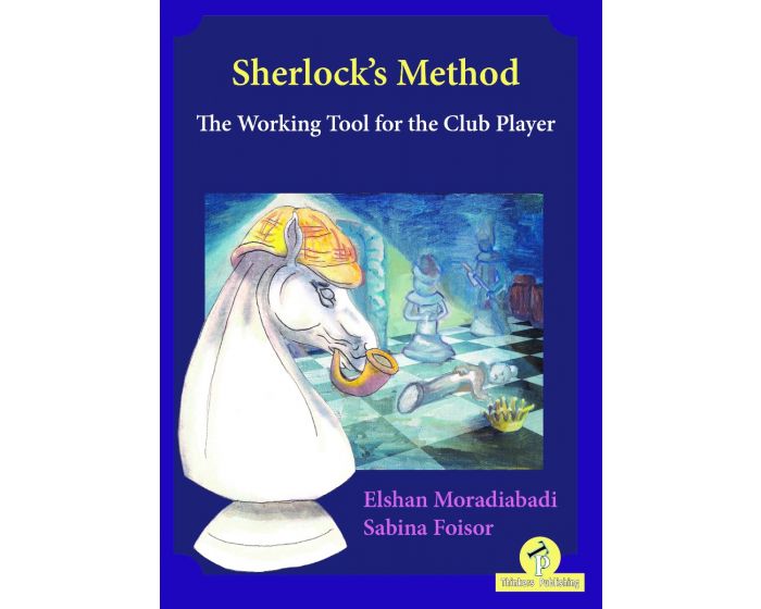 Sherlocks Method: The Working Tool for the Club Player