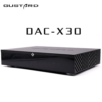 GUSTARD DAC-X30