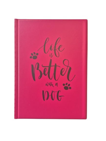 Hundens bok, ROSA med text Life is better with a dog