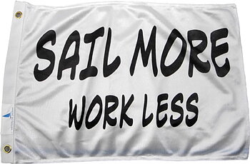 Flagga "Sail more work less"