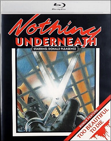 Nothing Underneath / Too Beautiful To Die (BLU-RAY)