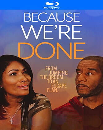 Because We're Done (BLU-RAY)