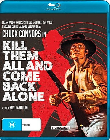 Kill Them All And Come Back Alone (BLU-RAY)
