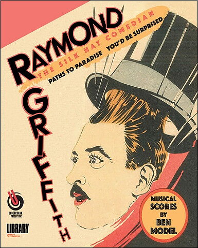 Raymond Griffith: The Silk Hat Comedian (BLU-RAY)