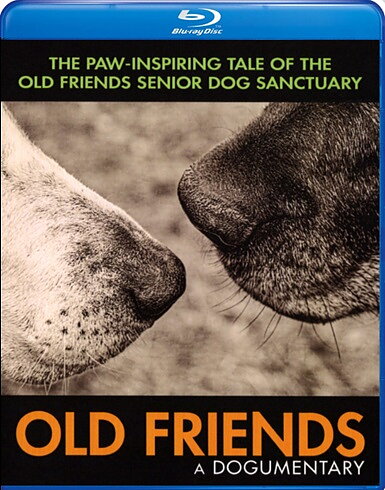 Old Friends: A Dogumentary (BLU-RAY + DVD)