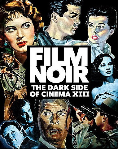 Film Noir: The Dark Side Of Cinema XIII (BLU-RAY)