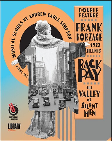 Frank Borzage: 1922 Silents - Back Pay / Valley Of Silent Men (BLU-RAY)