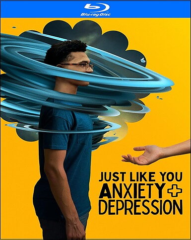 Just Like You: Anxiety + Depression (BLU-RAY)