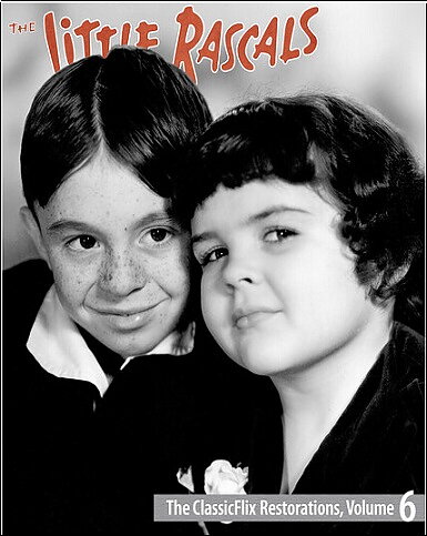 Little Rascals: The ClassicFlix Restorations - Volume 6 (BLU-RAY)