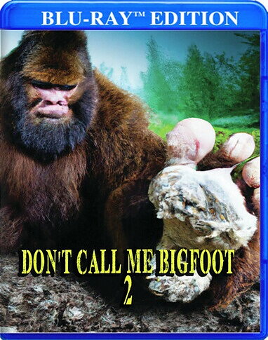 Don't Call Me Bigfoot 2 (BLU-RAY)