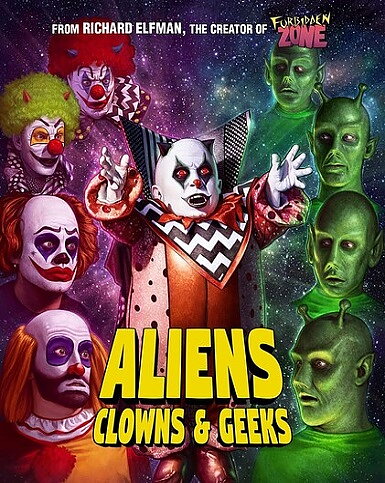 Aliens, Clowns & Geeks (BLU-RAY)