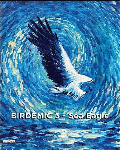 Birdemic 3: Sea Eagle (BLU-RAY)