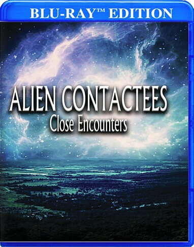 Alien Contactees: Close Encounters (BLU-RAY)