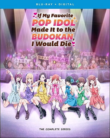 If My Favorite Pop Idol Made It To The Budokan, I Would Die - The Complete Series (BLU-RAY)
