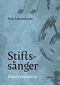 Stiftssånger, kör - Noa Edwardsson