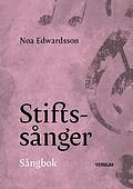 Stiftssånger, sångbok - Noa Edwardsson